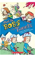 Meet the Bobs and Tweets