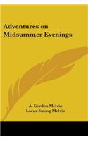 Adventures on Midsummer Evenings