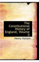 The Constitutional History of England, Volume II