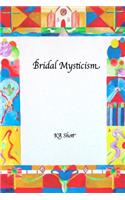 Bridal Mysticism