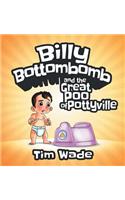 Billy Bottombomb and the Great Poo of Pottyville