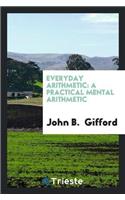Everyday Arithmetic: A Practical Mental Arithmetic