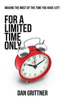 For a Limited Time Only