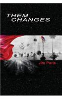 Them Changes
