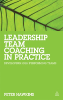 Leadership Team Coaching in Practice