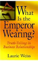 What Is the Emperor Wearing?