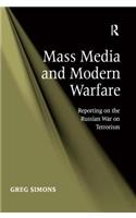 Mass Media and Modern Warfare