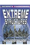 Extreme Structures: Mega-Constructions of the 21st Century