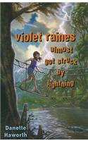 Violet Raines Almost Got Struck by Lightning