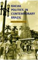 Racial Politics in Contemporary Brazil