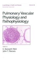 Pulmonary Vascular Physiology and Pathophysiology