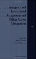 Interagency and International Assignments and Officer Career Management