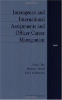 Interagency and International Assignments and Officer Career Management