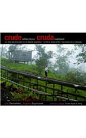 Crude Reflections / Cruda Realidad