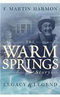 The Warm Springs Story: Legacy & Legend