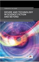 Desire and Technology in Science Fiction and Beyond