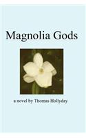 Magnolia Gods