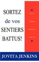 Sortez De Vos Sentiers Battus