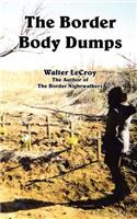 The Border Body Dumps