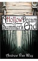 A Hollow Dream of Summer's End