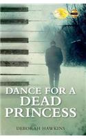 Dance For A Dead Princess