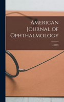 American Journal of Ophthalmology; 4, (1887)