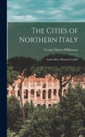 Cities of Northern Italy