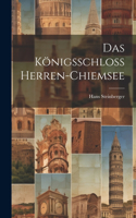 Königsschloss Herren-Chiemsee