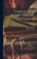 Sammtliche Werke / Hauff, Wilhelm; Volume 1