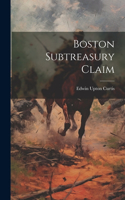 Boston Subtreasury Claim