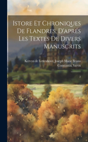 Istore et chroniques de Flandres, d'aprés les textes de divers manuscrits