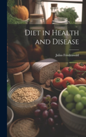 Diet in Health and Disease