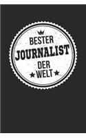 Bester Journalist Der Welt: A5 Punktiertes - Notebook - Notizbuch - Taschenbuch - Journal - Tagebuch - Ein lustiges Geschenk für die Besten Männer Der Welt