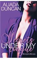 Secrets Under My Tongue