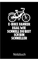 E-BIKE FAHRER Notizbuch: Notizbuch A5 liniert 120 Seiten, Notizheft / Tagebuch / Reise Journal, perfektes Geschenk für E-Bike Fahrer