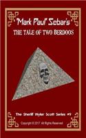 Tale Of Two Berdoos