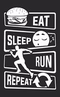 Eat Sleep Run Repeat