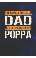 It Takes A Special Dad To Get Promoted To Poppa