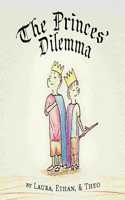 The Princes' Dilemma