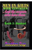 Men in Kilts with Tentacles and the Women Who Love Them - Book 5