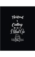 Thailand Is Calling & I Must Go