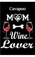 Cavapoo Mom Wine Lover