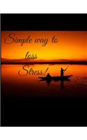 Simple way to loss Stress
