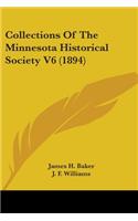 Collections Of The Minnesota Historical Society V6 (1894)