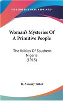 Woman's Mysteries of a Primitive People