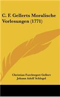 C. F. Gellerts Moralische Vorlesungen (1771)