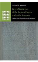 Greek Narratives of the Roman Empire under the Severans