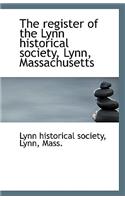 The Register of the Lynn Historical Society, Lynn, Massachusetts