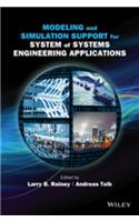 Modeling and Simulation Support for System of Systems Engineering Applications
