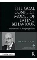 The Goal Conflict Model of Eating Behavior